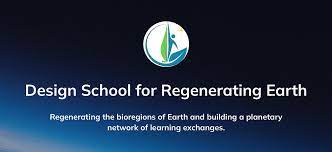 Design School for Regenerating Earth